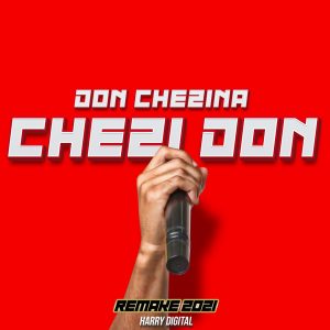Don Chezina – Chezidon (Harry Digital Remix)
